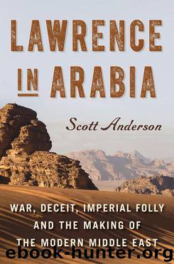 Lawrence in Arabia by Scott Anderson