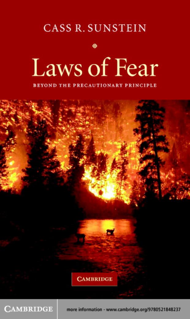Laws of Fear: Beyond the Precautionary Principle by Cass R. Sunstein