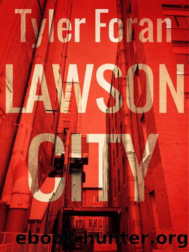 Lawson CIty by Tyler Foran