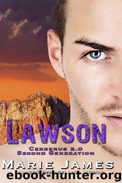 Lawson: Cerberus 2.0 Book 1 by Marie James