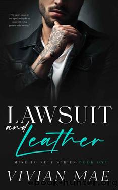 Lawsuit and Leather: Childhood Friends meet Hollywood Bad Boy Love Triangle by Vivian Mae