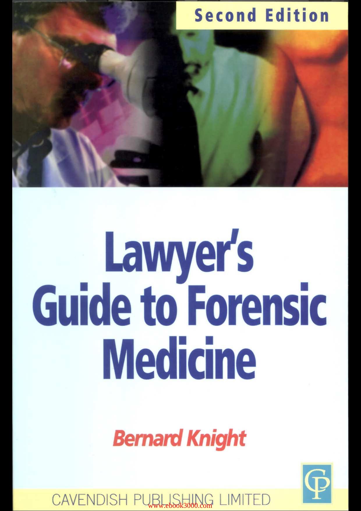 Lawyer's Guide to Forensic Medicine by Unknow