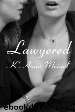 Lawyered by K'Anne Meinel