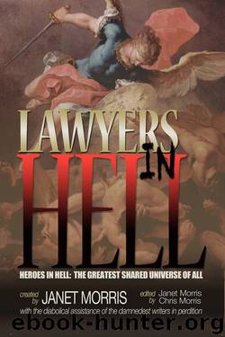 Lawyers in Hell by Morris Janet & Morris Chris