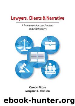 Lawyers, Clients and Narrative by Carolyn Grouse & Margaret E. Johnson