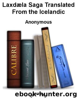 LaxdÃ¦la Saga Translated From the Icelandic by Anonymous