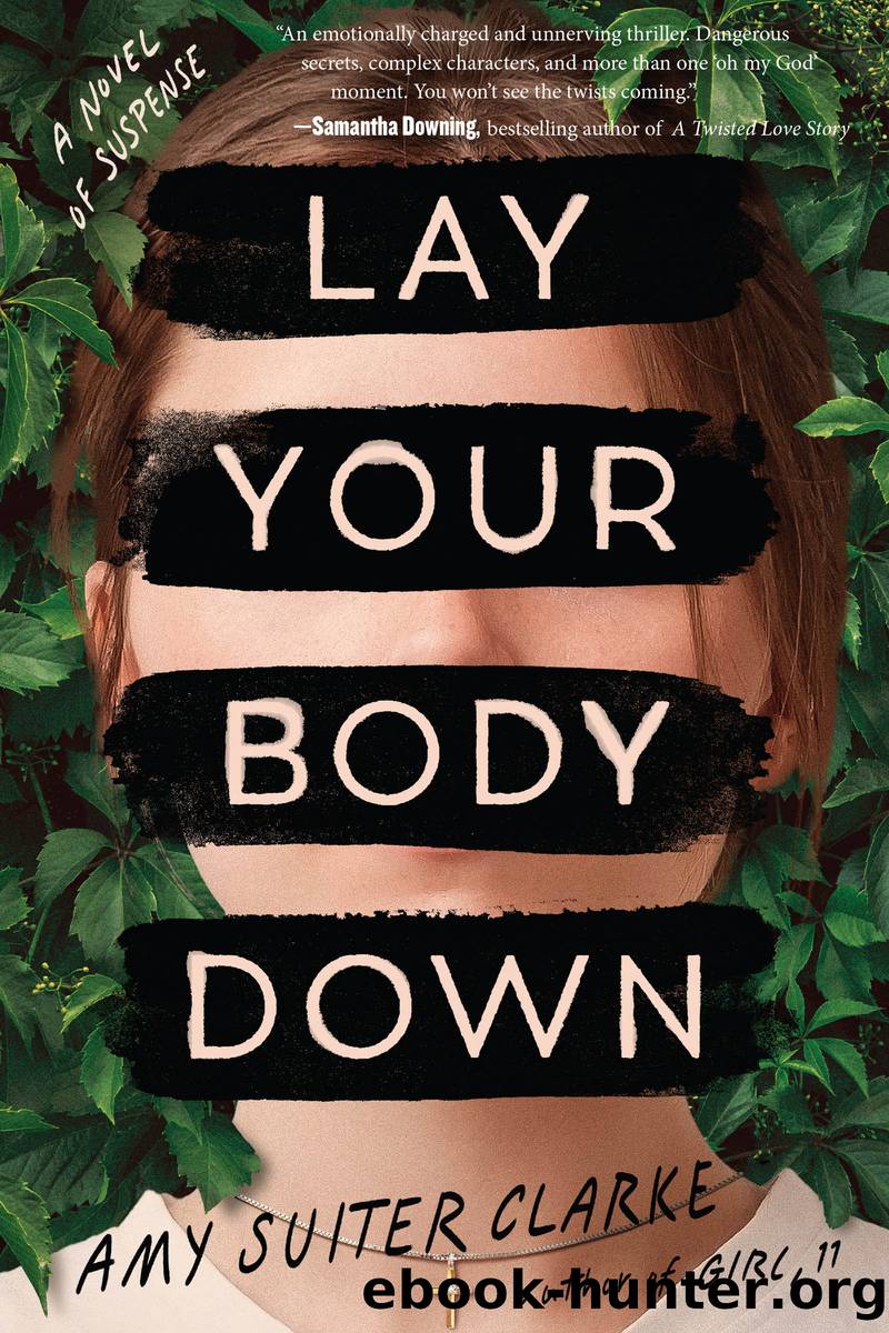 Lay Your Body Down by Amy Suiter Clarke