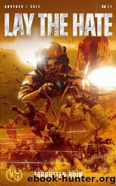Lay the Hate (Forgotten Ruin Book 4) by Jason Anspach & Nick Cole