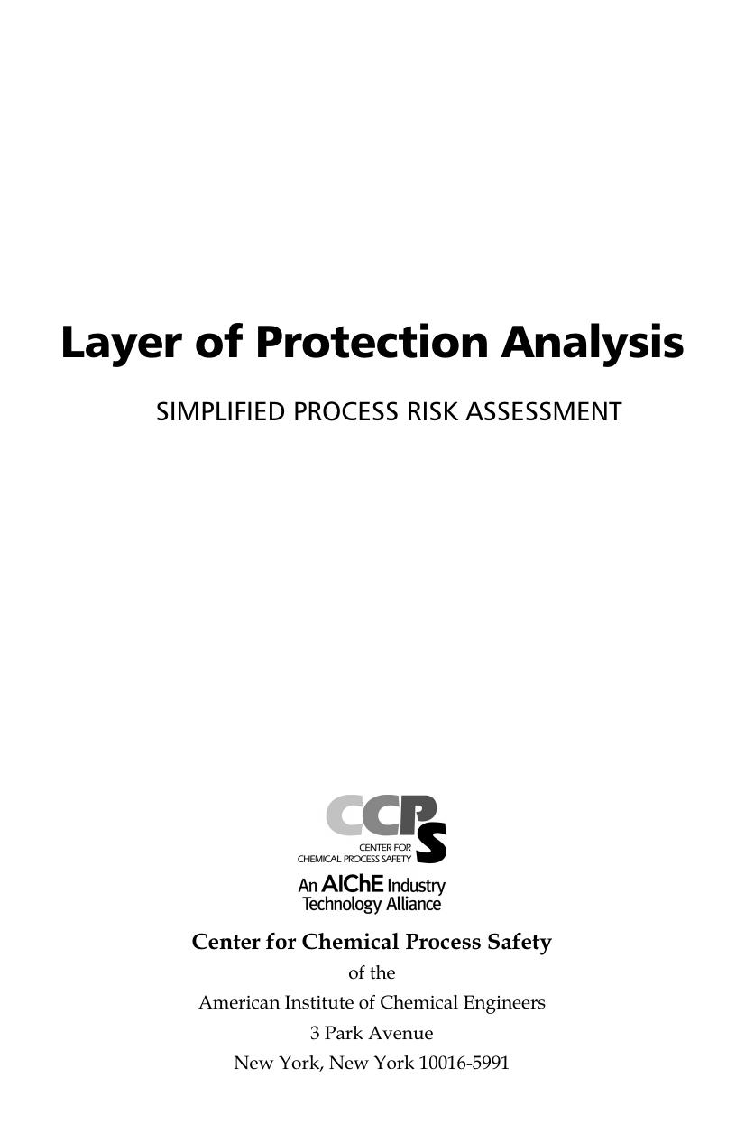 Layer of Protection Analysis: Simplified Process Risk Assessment (A CCPS Concept Book) by Center for Chemical Process Safety (CCPS)