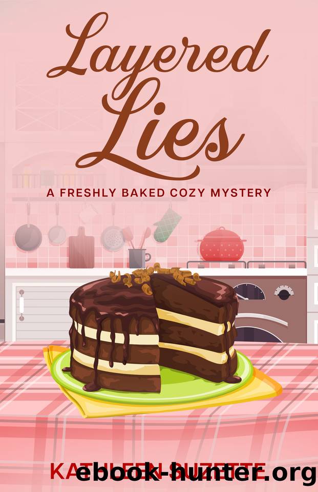 Layered Lies: A Freshly Baked Cozy Mystery by Kathleen Suzette