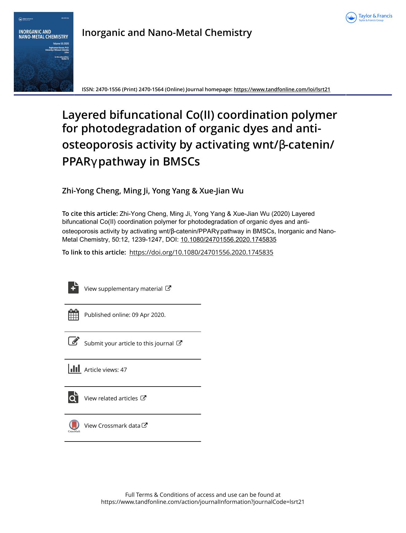 Layered bifuncational Co(II) coordination polymer for photodegradation of organic dyes and anti-osteoporosis activity by activating wntÎ²-cateninPPARÎ³ pathway in BMSCs by Cheng Zhi-Yong & Ji Ming & Yang Yong & Wu Xue-Jian
