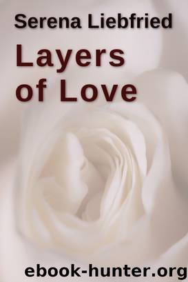 Layers of Love by Serena Liebfried