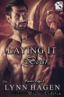 Laying It Bear (Fever's Edge 4) by Lynn Hagen