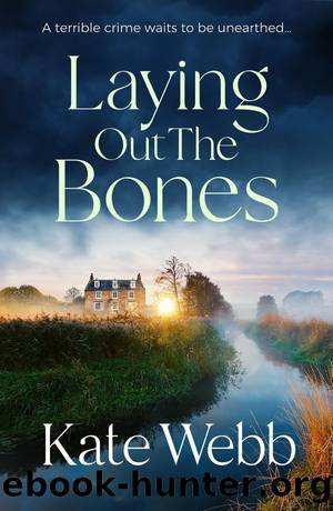 Laying Out the Bones by Kate Webb