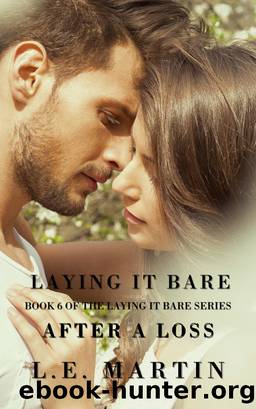 Laying it Bare After a Loss (Laying it Bare Series Book 6) by L.E. Martin