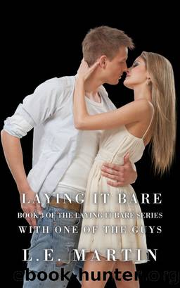 Laying it Bare with One of the Guys (Laying it Bare Series Book 3) by L.E. Martin