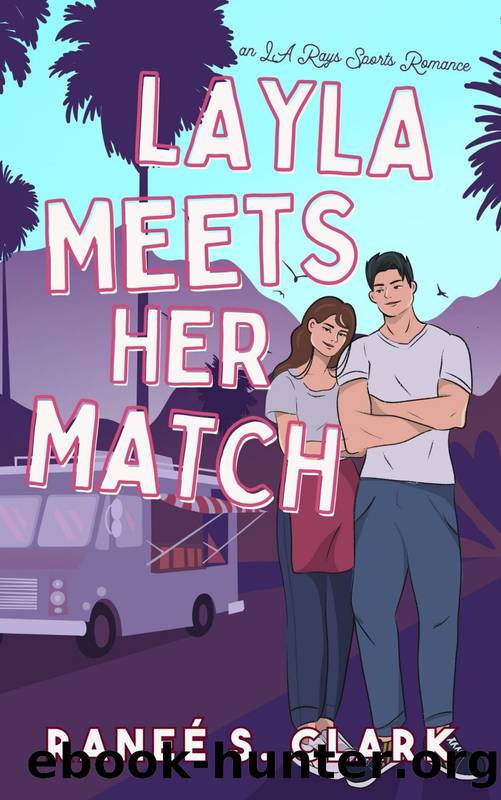 Layla Meets Her Match: A Sweet Sports Romance inspired by Jane Austen (LA Rays Sports Romance Book 2) by Ranee S. Clark