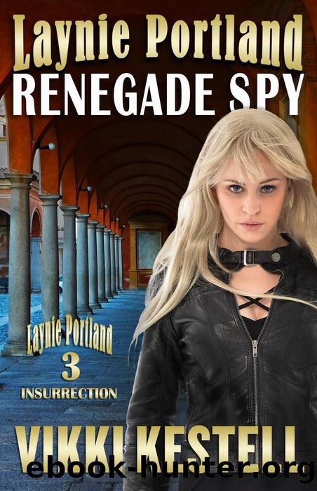 Laynie Portland, Renegade Spy by Vikki Kestell