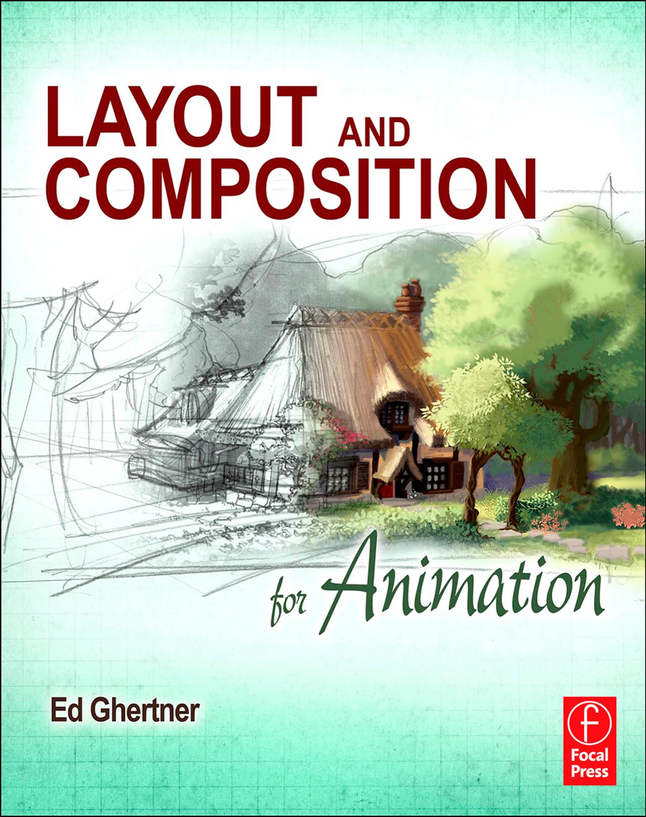 Layout And Composition For Animation by Ed Ghertner