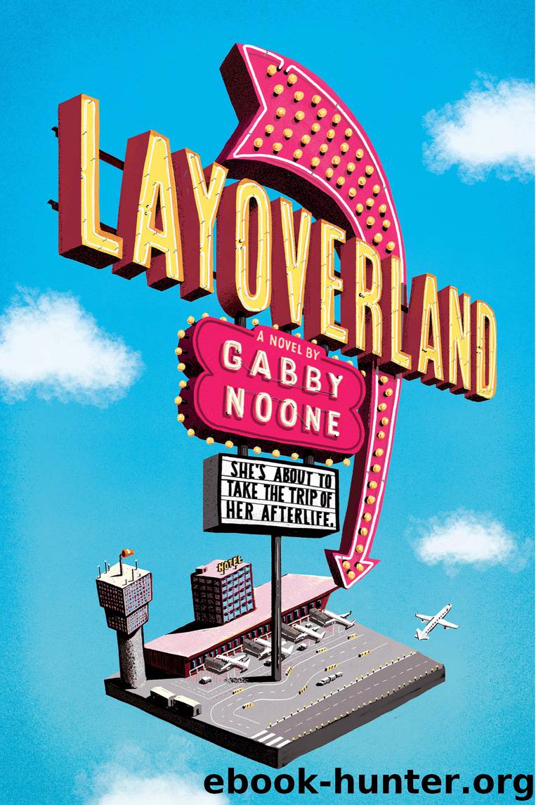 Layoverland by Gabby Noone