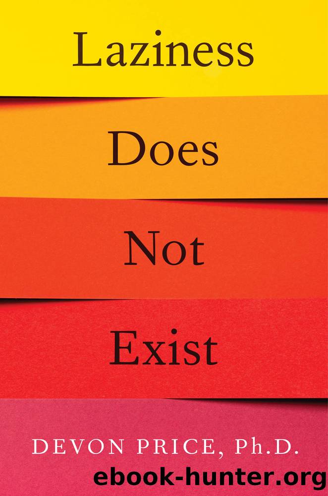 Laziness Does Not Exist by Devon Price