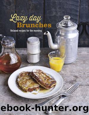 Lazy Day Brunches by Ryland Peters & Small