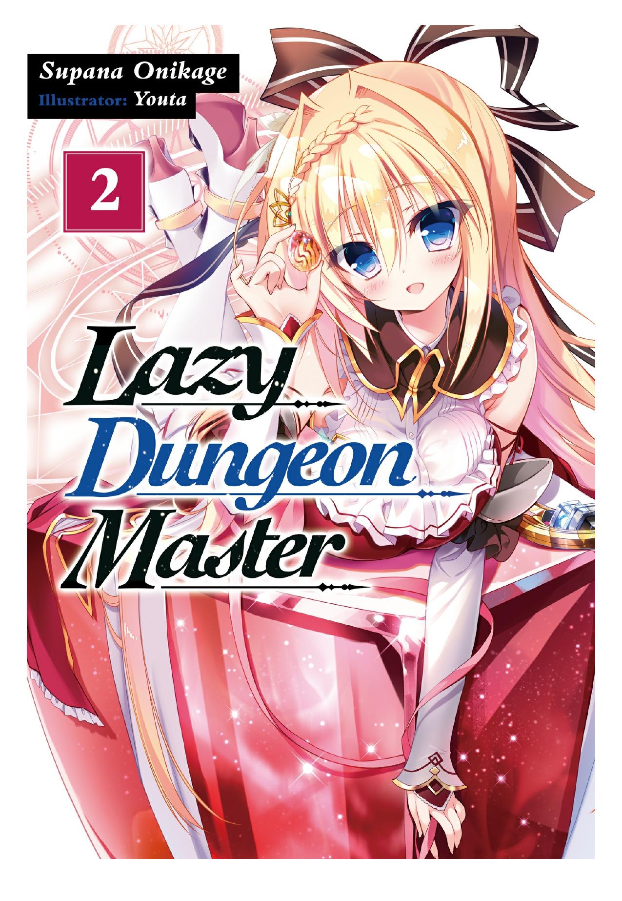 Lazy Dungeon Master: Volume 2 by Supana Onikage