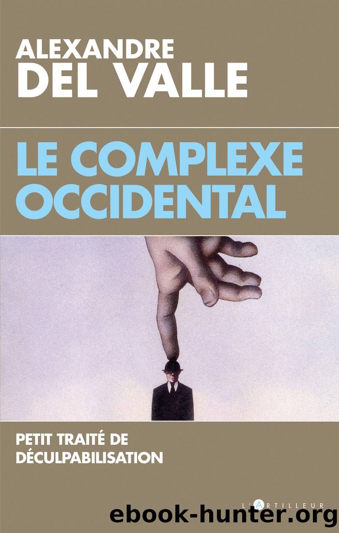 Le Complexe occidental by Alexandre Del Valle