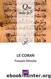 Le Coran by Deroche Francois