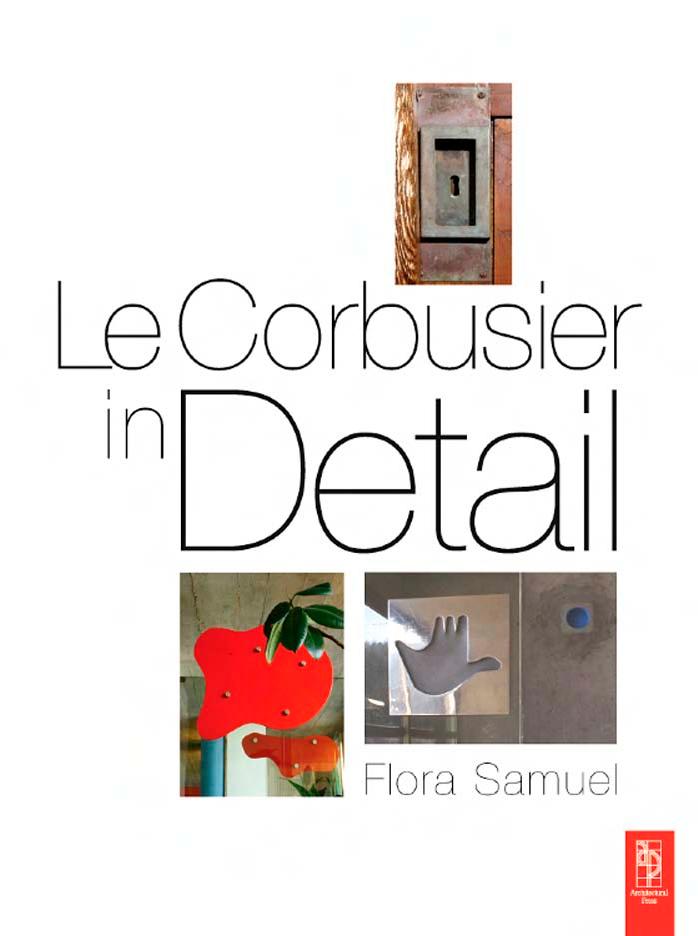Le Corbusier in Detail (Art Architecture Ebook) by Unknown