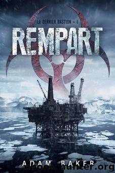 Le Dernier Bastion T01 Rempart by Baker Adam