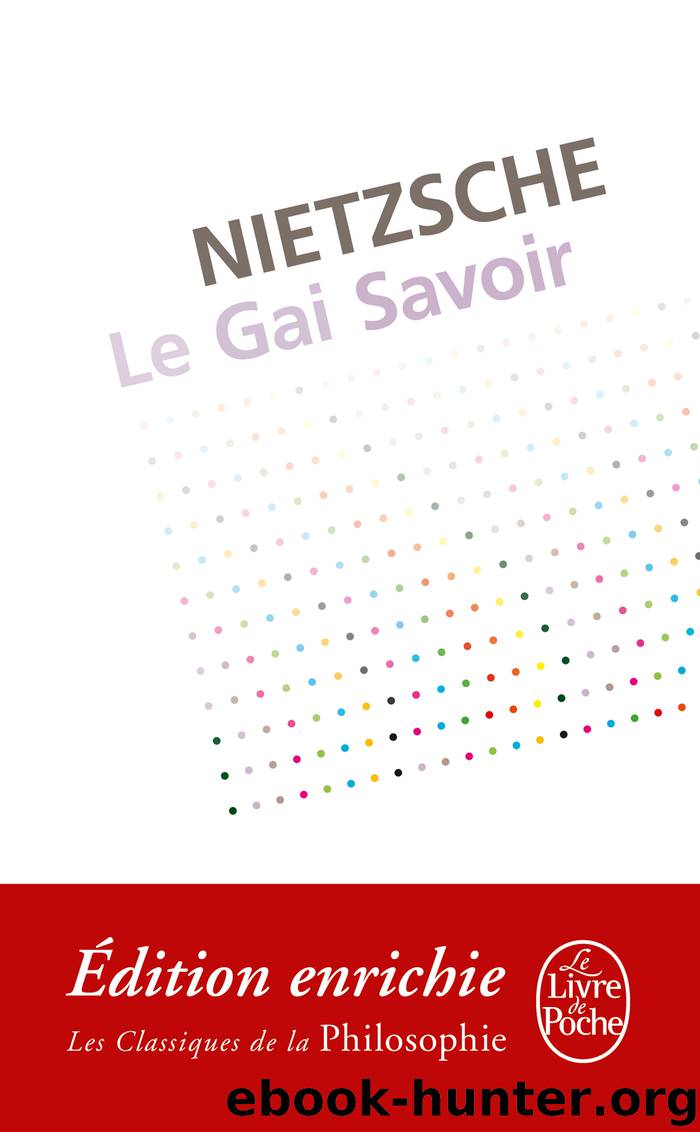 Le Gai Savoir by Friedrich Nietzsche