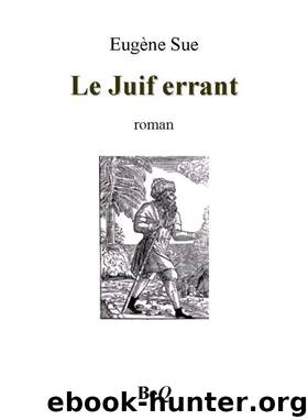 Le Juif errant by Eugène Sue