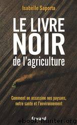 Le Livre Noir De L'Agriculture by Isabelle Saporta