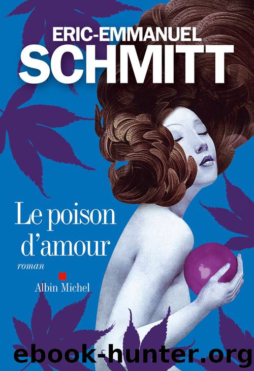 Le Poison d'amour by Eric-Emmanuel Schmitt