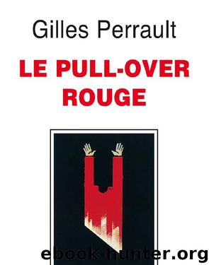 Le Pull-over rouge by Perrault Gilles