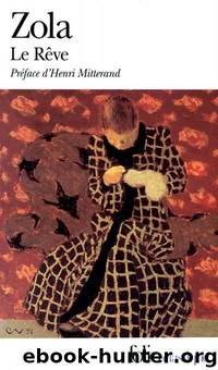 Le Reve [Rougon-Macquart XVI] by Emile Zola