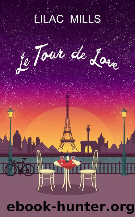 Le Tour de Love by Lilac Mills