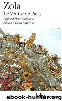 Le Ventre de Paris [Rougon-Macquart III] by Emile Zola