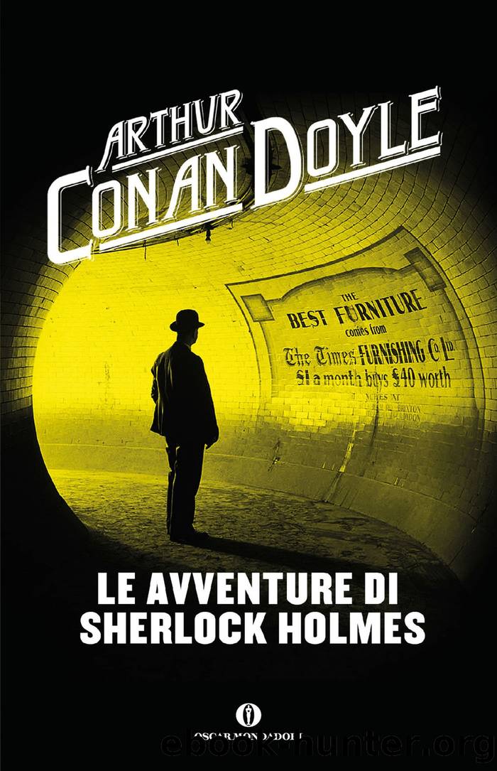 Le avventure di Sherlock Holmes by Sir Arthur Conan Doyle