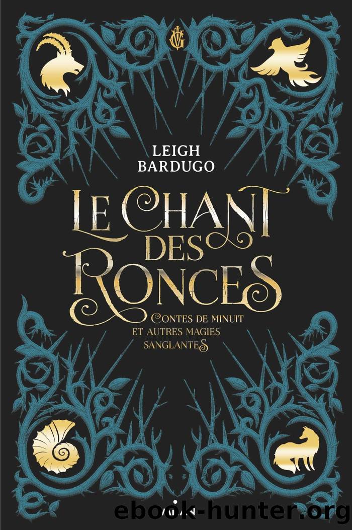 Le chant des ronces by Leigh Bardugo