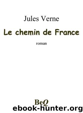 Le chemin de France by Jules Verne
