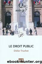 Le droit public by Truchet Didier