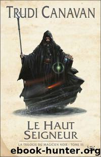 Le haut seigneur by Trudi Canavan