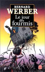 Le jours des fourmis by Werber Bernard