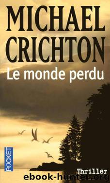 Le monde perdu by Crichton Michael
