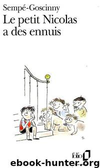 Le petit Nicolas a des ennuis by Sempé-Goscinny