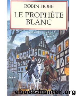 Le prophete blanc by Hobb Robin