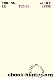 Le temps passe by Virginia Woolf