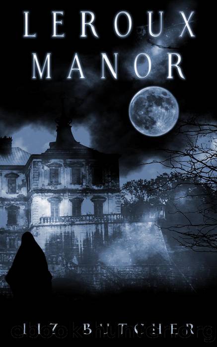 LeRoux Manor by Liz Butcher